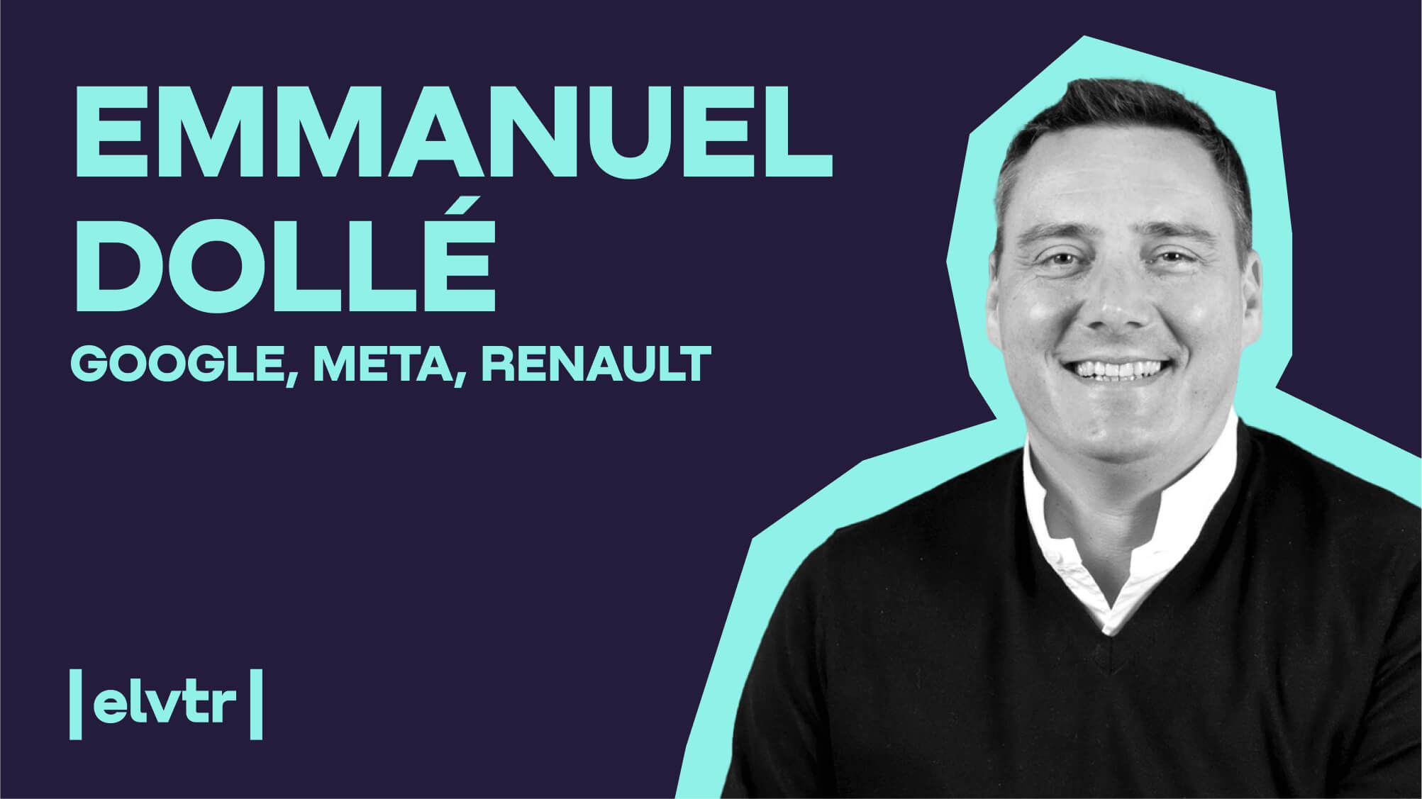 Former Google and Meta Executive Emmanuel Dollé: “Don’t Confuse Micromanagement With Attention To Detail”