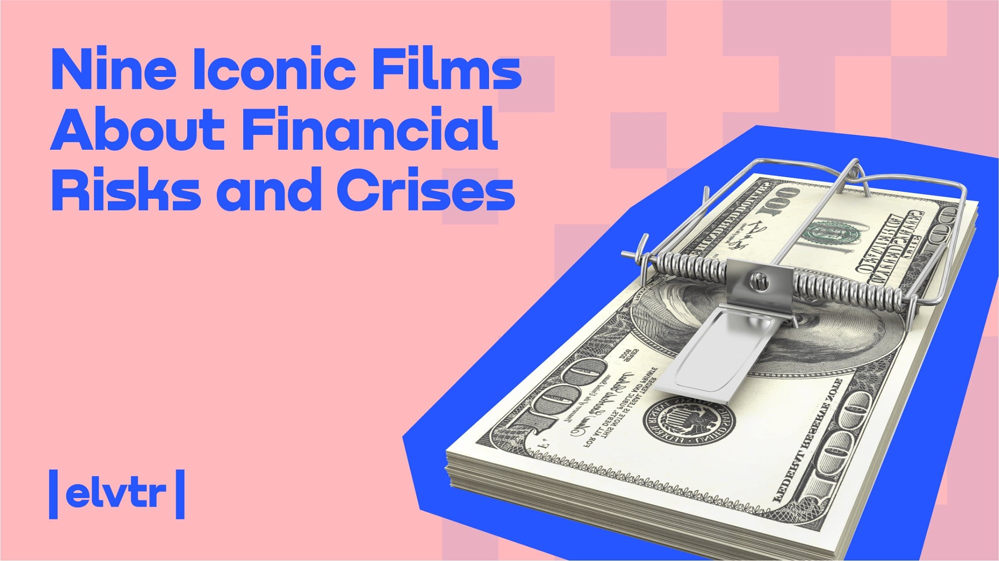 Nine Iconic Films About Financial Risks and Crises