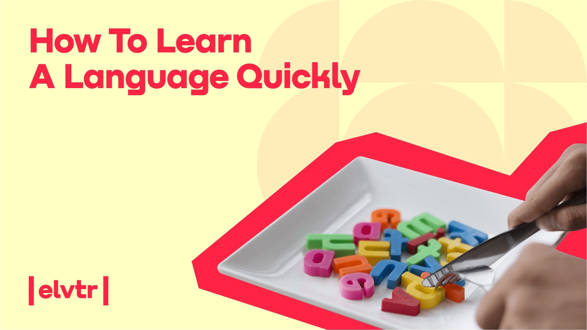 How To Learn A Language Quickly article