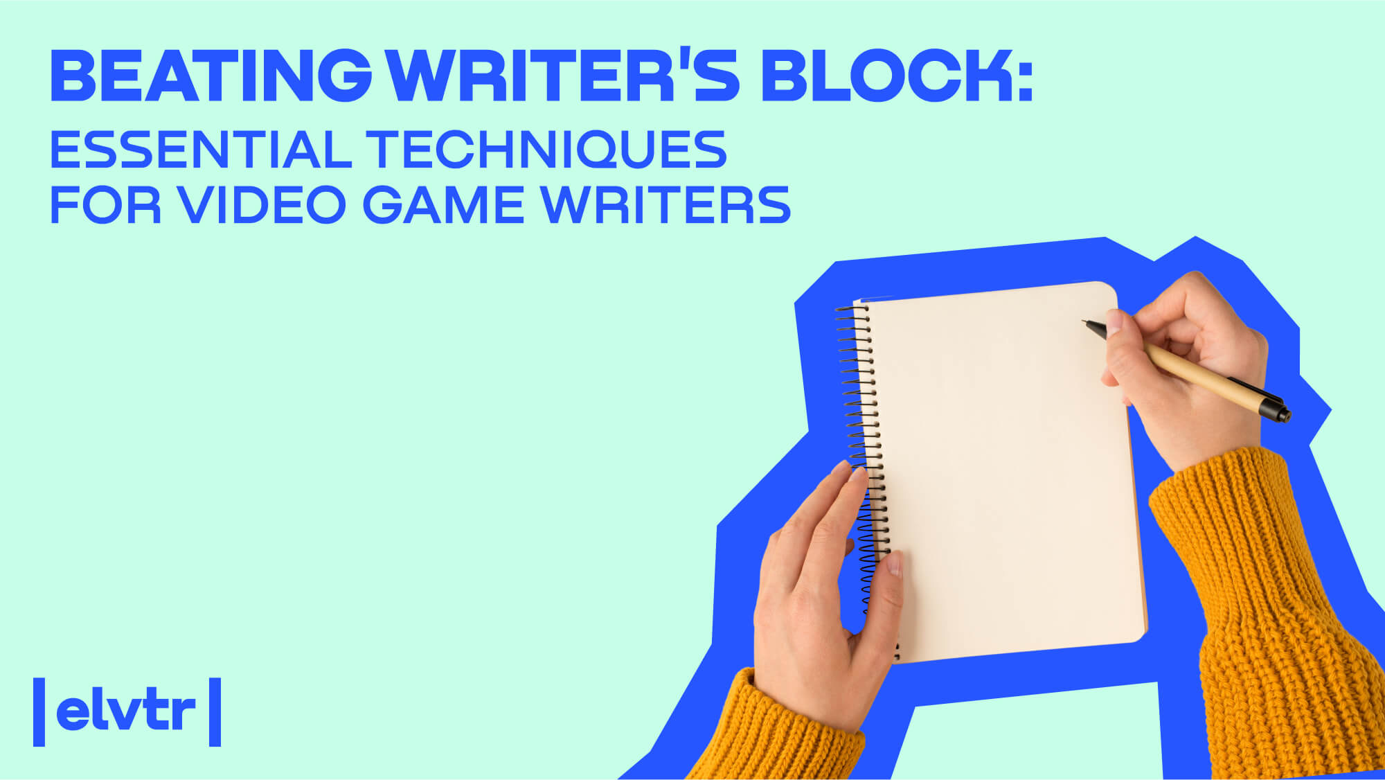 Beating Writer's Block: Essential Techniques for Video Game Writers