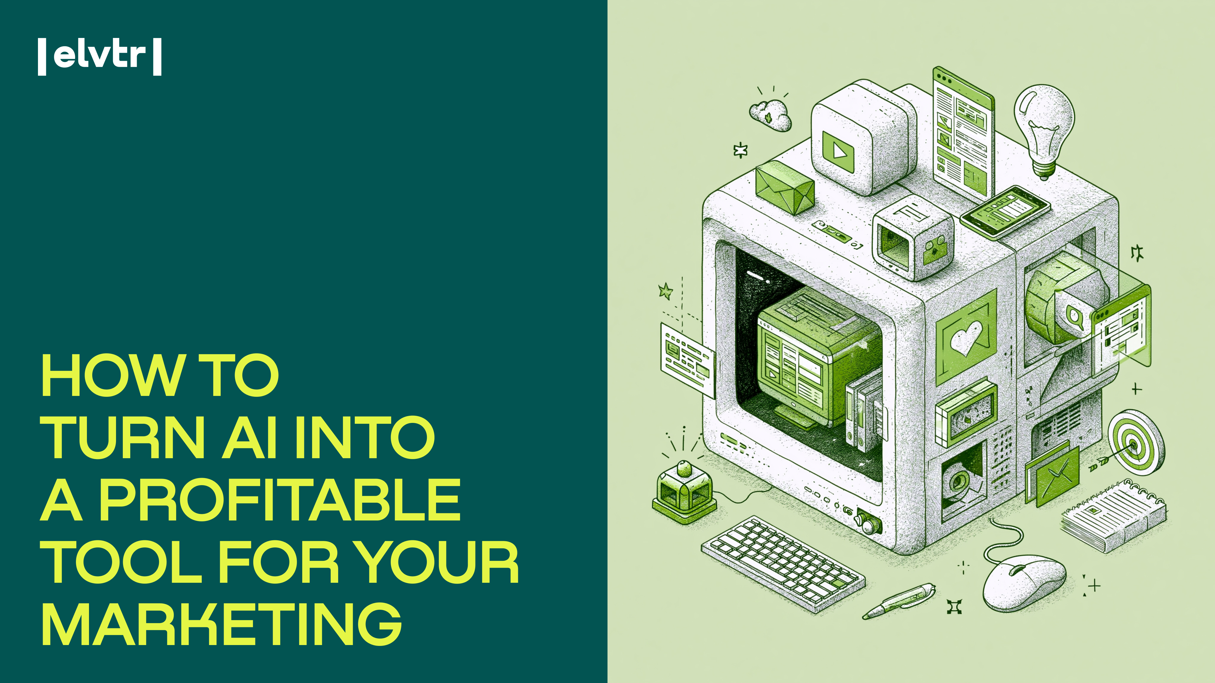 How to turn AI into a profitable tool for your marketing