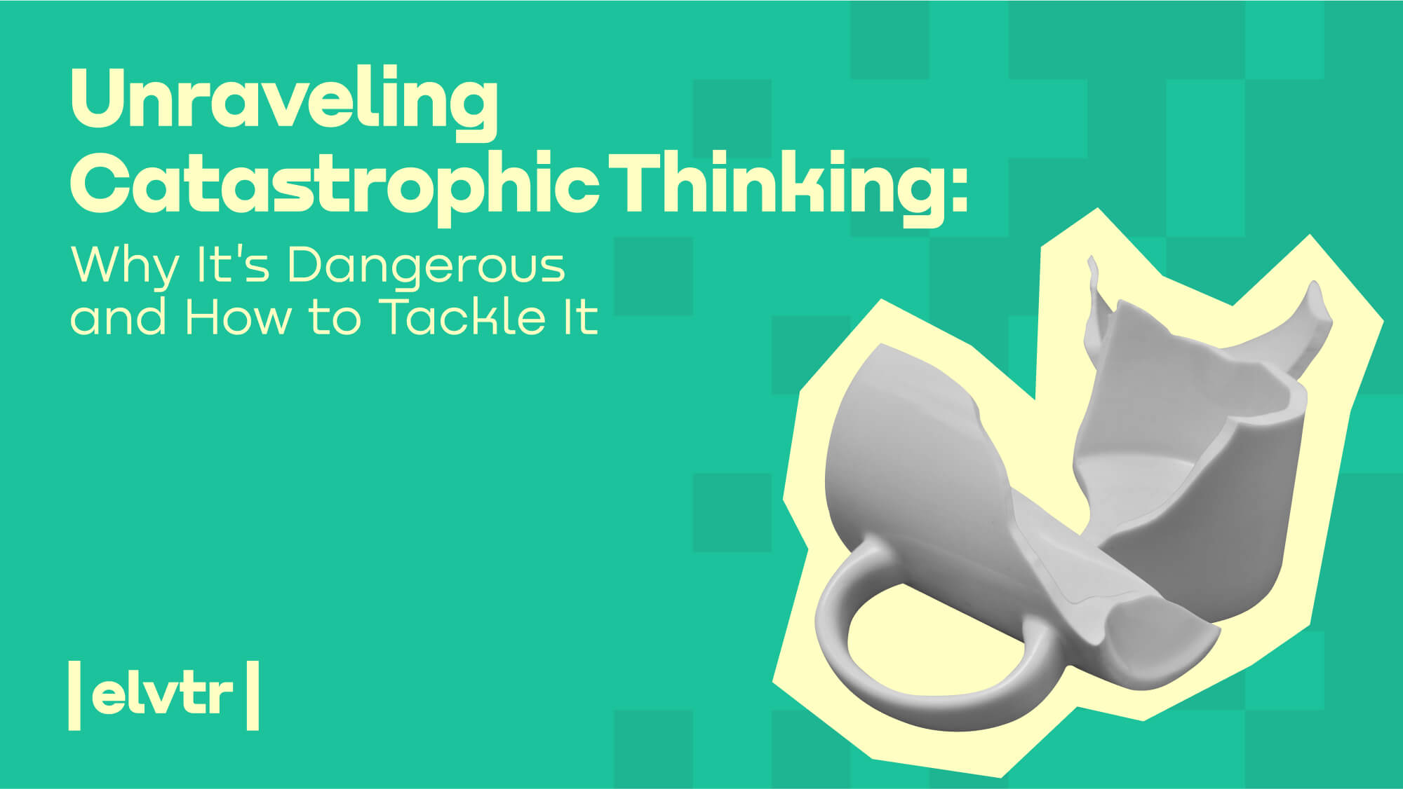 Unraveling Catastrophic Thinking: Why It's Dangerous and How to Tackle It