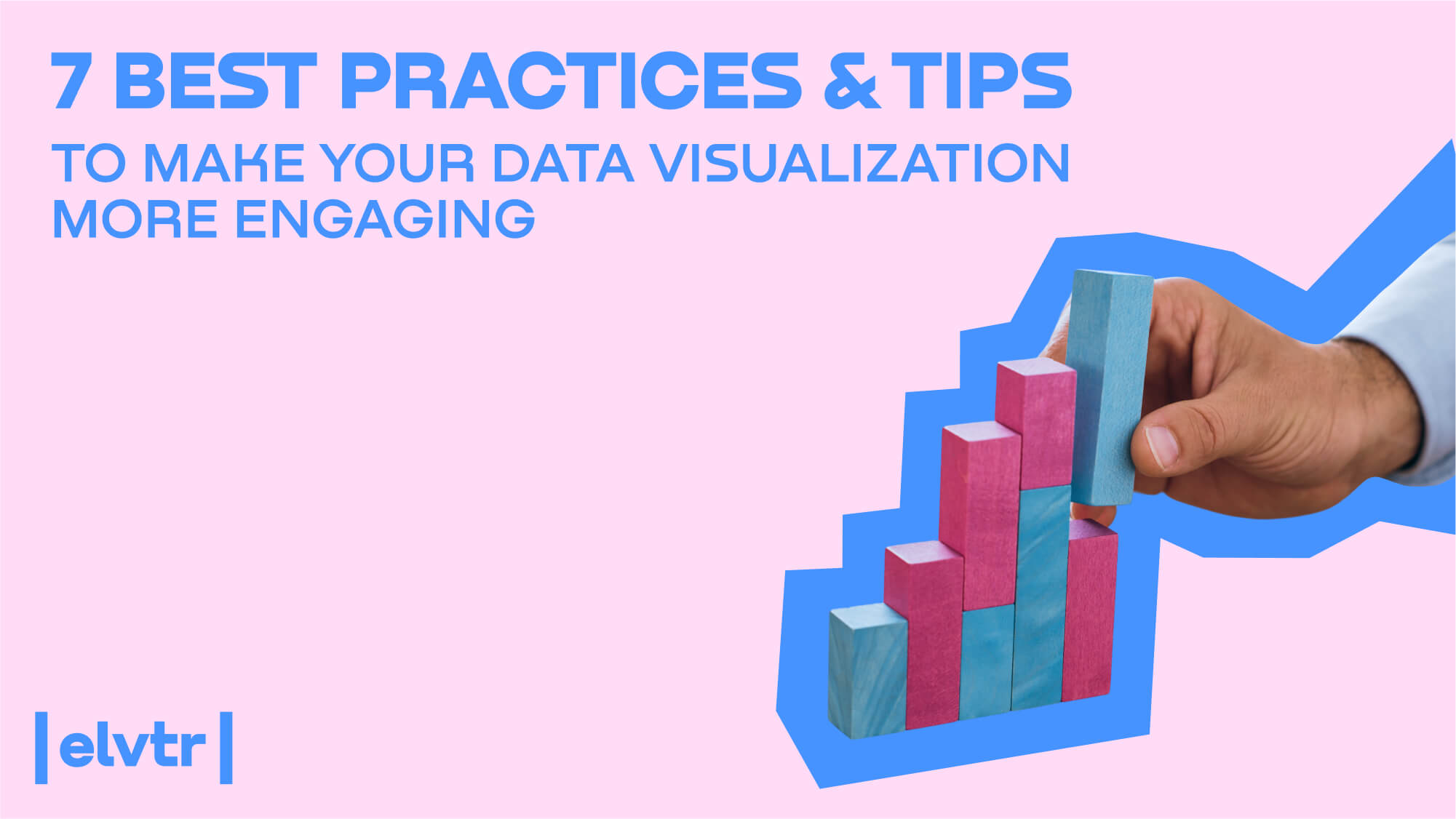7 Best Practices & Tips to Make Your Data Visualisation More Engaging